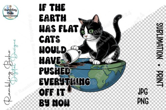 If the Earth Was Flat Cats Funny Coffee: A Whimsical Design with Real-World Appeal