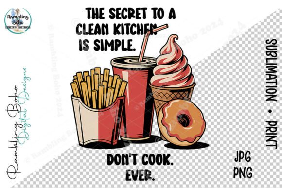The Secret to a Clean Kitchen (Sarcastically)